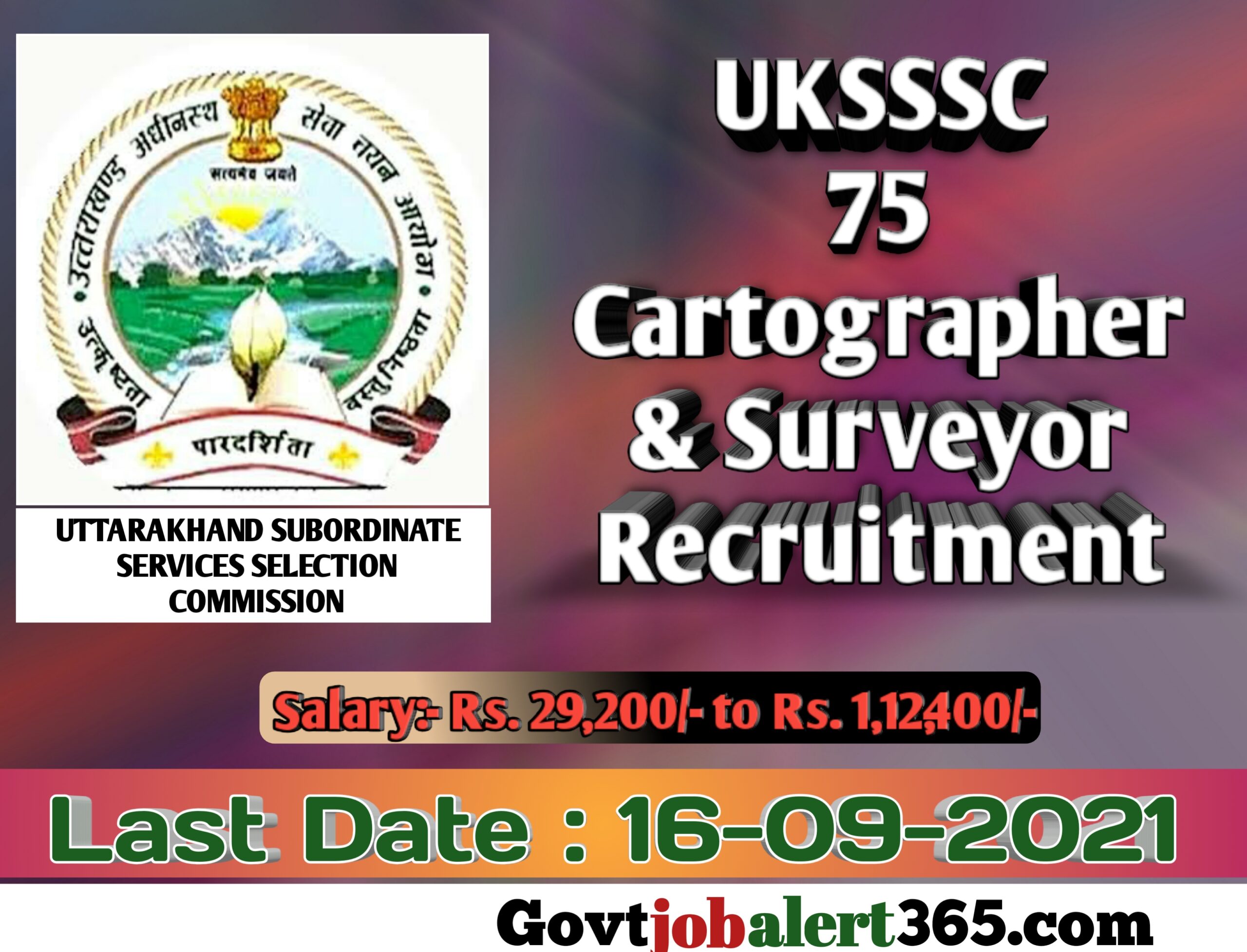 Uttarakhand Subordinate Services Selection Commission Cartographer & Surveyor Recruitment 2021